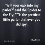 mary-howitt-quote-will-you-walk-into-my-parlor-said-the-spider-to-the.jpg